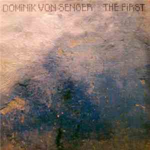 Dominik Von Senger - The First