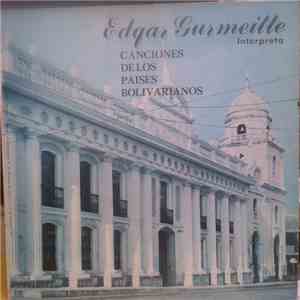 Edgar Gurmeitte - Canciones De Los paises Bolivarianos