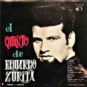 Eduardo Zurita - El Quinto de Eduardo Zurita (Vol. 5)