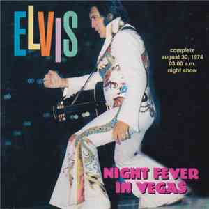 Elvis - Night Fever In Vegas