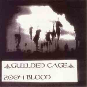 Guilded Cage - 2004 Blood