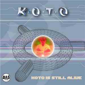 Koto - Koto Is Still Alive