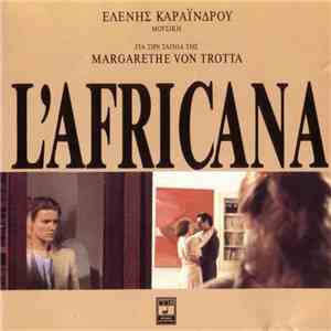 Ελένη Καραΐνδρου - L'Africana