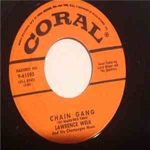 Lawrence Welk And His Champagne Music - Chain Gang
