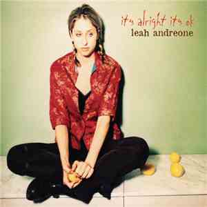 Leah Andreone - It's Alright It's Ok