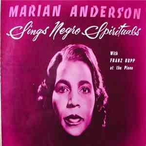 Marian Anderson With Franz Rupp - Sings Negro Spirituals