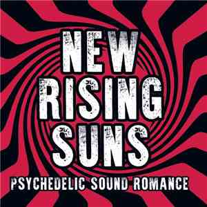 New Rising Suns - Psychedelic Sound Romance