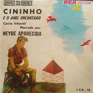 Neyde Aparecida, Elenco Rádio Teatral - Cininho E O Anel Encantado