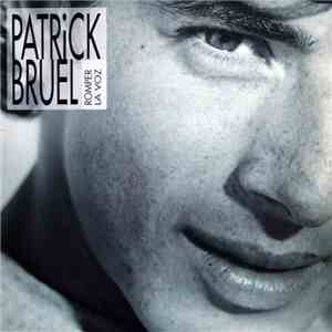 Patrick Bruel - Romper La Voz