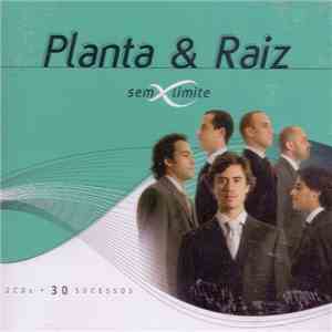 Planta & Raiz - Sem Limite