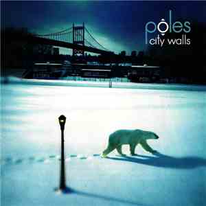 Pôles - City Walls