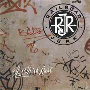 Railroad Jerk - The Third Rail