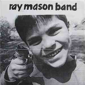 Ray Mason Band - All I Want is a Little Revenge/Make Believe