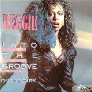 Reggie - Into The Groove / On The Park