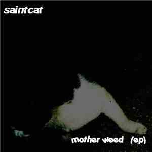 Saintcat - Mother Weed