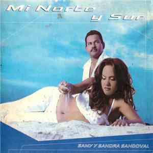 Samy Y Sandra Sandoval - Mi Norte Y Sur