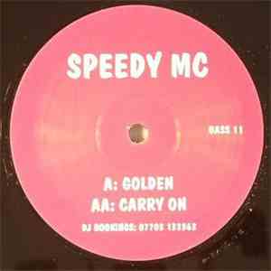 Speedy MC - Golden / Carry On