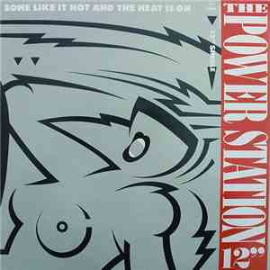 The Power Station - Some Like It Hot And The Heat Is On