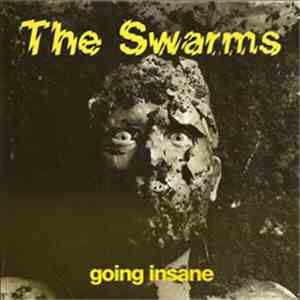The Swarms - Going Insane