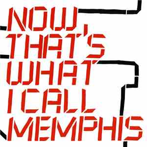 Various - Now That's What I Call Memphis!