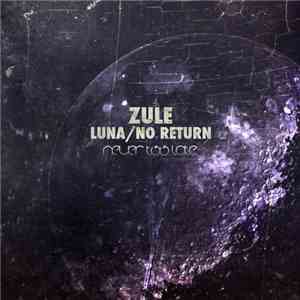 Zule - Luna / No Return
