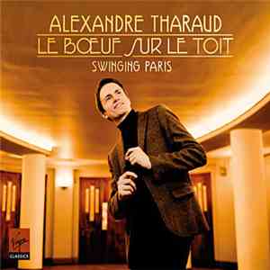 Alexandre Tharaud - Le Boeuf Sur Le Toit - Swinging Paris