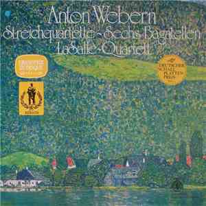 Anton Webern - Streichquartette- Sechs Bagatellen