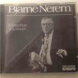 Bjarne Nerem - More Than You Know