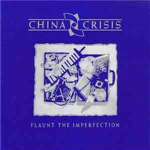 China Crisis - Flaunt The Imperfection