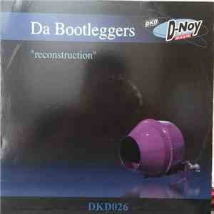 Da Bootleggers - Reconstruction