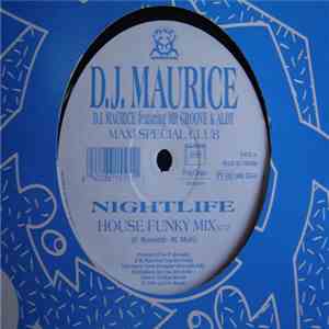 D.J. Maurice Feat Mr. Groove  & Aldy - Nightlife