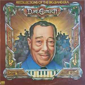 Duke Ellington - Recollections Of The Big Band Era