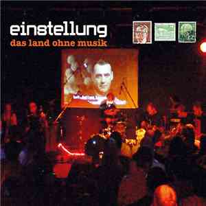 Einstellung - Das Land Ohne Musik