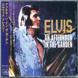 Elvis Presley - An Afternoon In The Garden