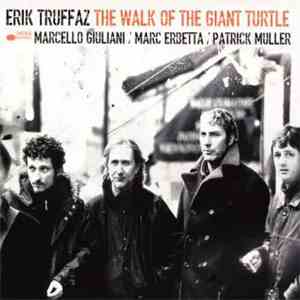 Erik Truffaz With Marcello Giuliani / Marc Erbetta / Patrick Muller - The W ...