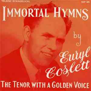Euryl Coslett - Imortal Hymns