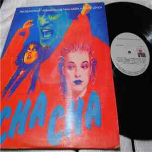 Herman Brood, Nina Hagen And Lene Lovich - The Original Soundtrack Cha Cha