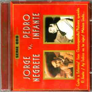 Jorge Negrete, Pedro Infante - Serie Oro