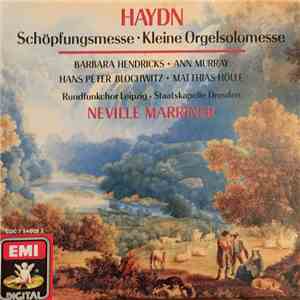 Joseph Haydn, Rundfunkchor Leipzig, Sir Neville Marriner - Schopfungsmesse  ...