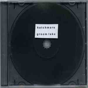Katchmare - Groom Lake