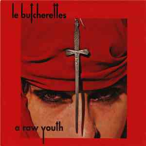 Le Butcherettes - A Raw Youth
