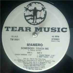 Manero - Somebody Touch Me