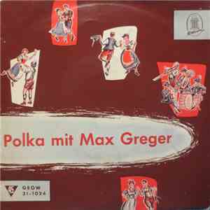 Max Greger Und Sein Orchester - Polka Mit Max Greger