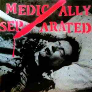 Medically Separated - Medically Separated