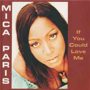 Mica Paris - If You Could Love Me
