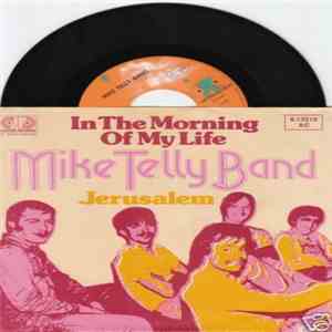 Mike Telly Band - In The Morning Of My Life