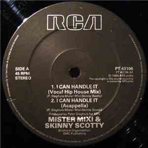 Mister Mixi & Skinny Scotty - I Can Handle It