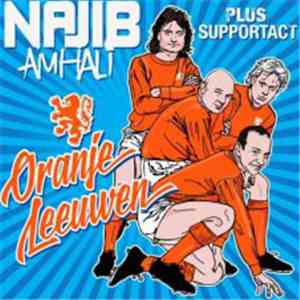 Najib Amhali & PlusSupportAct - Oranje Leeuwen