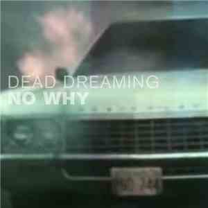 No Why - Dead Dreaming