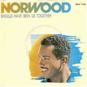 Norwood - Should Have Been Us Together